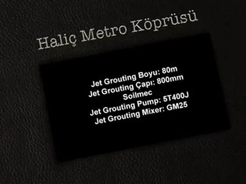 Erke Group, Haliç Metro Köprüsü Soilmec Jet Grouting Seti