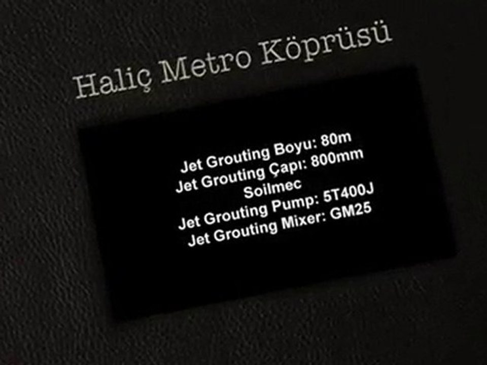 Erke Group, Haliç Metro Köprüsü Soilmec Jet Grouting Seti