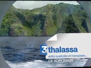 Thalassa : Entre Australie et Marquises