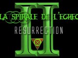 Teaser 2# - la Spirale de l'échec II Résurrection - Régis