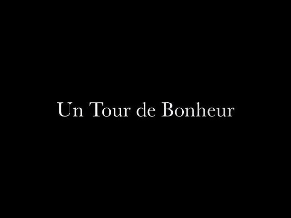 Teaser Film Tour du monde - Tour de Bonheur