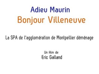 Adieu Maurin, bonjour Villeneuve (bande annonce)