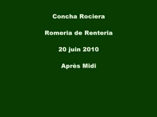 Romeria de Renteria - Concha Rociera - 20 juin Après midi