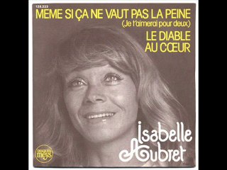 Isabelle Aubret Même si ça ne vaut pas la peine (1977)