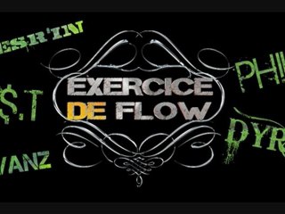 Phily, LST, Kwanz, Mesr'in & Dyru - Exercice de Flow