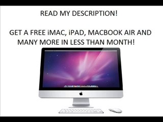 Get an iMac and many more gifts for FREE!