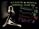 Dj Kantik - Hospital (Orginal Club Mix)