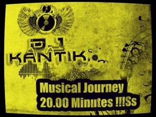 Dj Kantik - Musical Journey 20.00 Minutes !!!Ss
