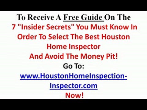 Houston Home Inspector Tip:How Long Does A Home Inspection