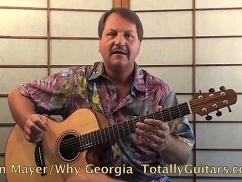 John Mayer - Why Georgia Guitar lesson