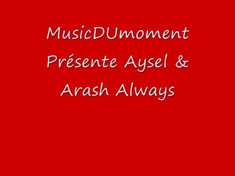 Aysel & Arash Always