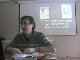 Erasme (1/8), arme secrète pour transformer la Belgique