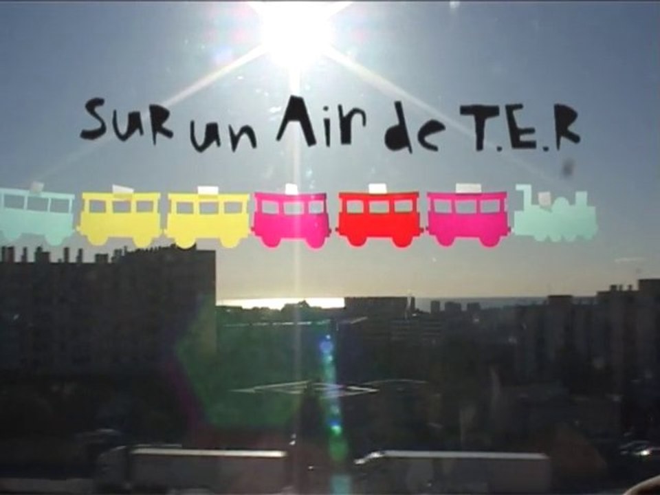 sur un air de T.E.R.