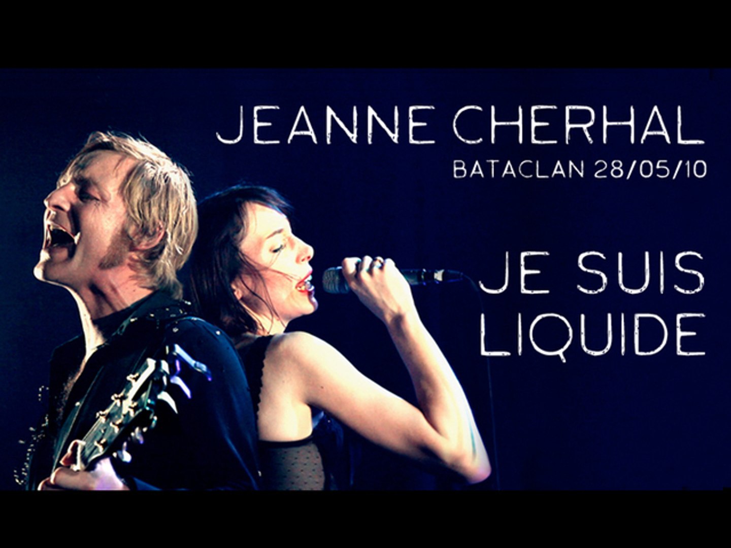 Jeanne Cherhal - Je Suis Liquide - Vidéo Dailymotion
