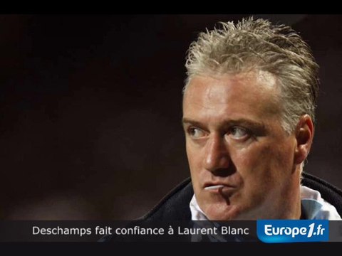 Deschamps fait confiance à Laurent Blanc
