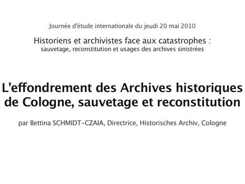 Historiens et archivistes face aux catastrophes (02/10)