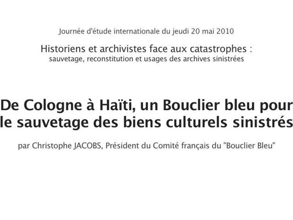 Historiens et archivistes face aux catastrophes (05/10)