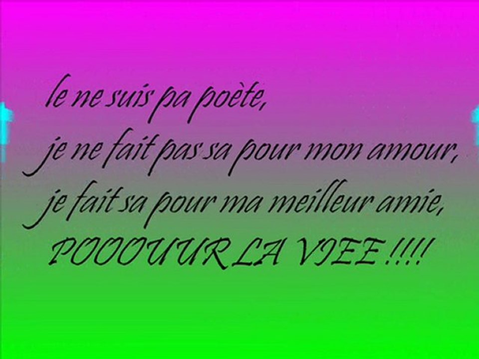 pour Laura, ma meilleur amie