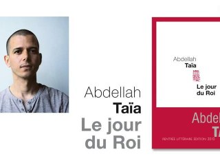 Abdellah Taïa, Le Jour du Roi_Seuil