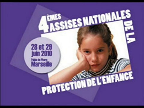 4eme ASSISES NATIONALES DE LA PROTECTION DE L'ENFANCE 2010