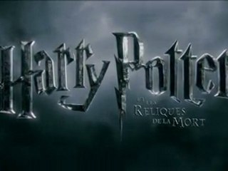Harry Potter et les Reliques de la Mort (Bande Annonce VF)