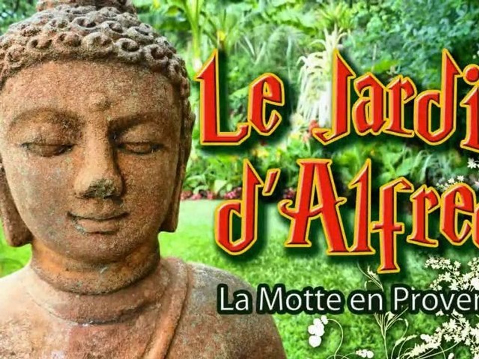 La Motte en Provence "LE JARDIN D'ALFRED"