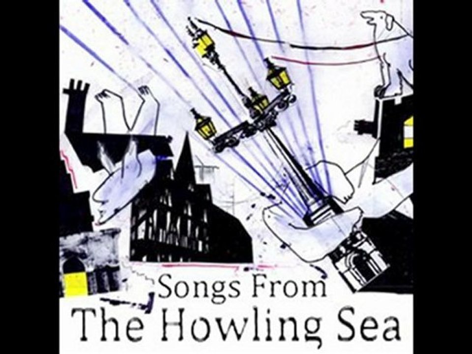Songs From The Howling Sea - Wk.4b