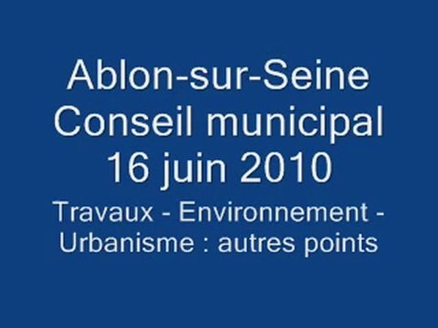 CM 16 juin 2010 Travaux Urbanisme Environnement