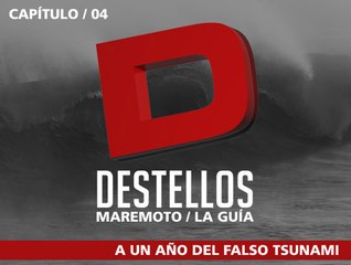 Destellos, Maremoto la guia capítulo 4