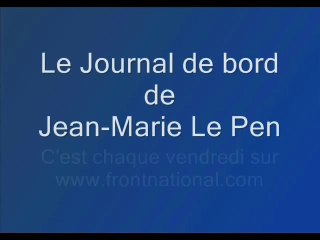 Emissions FN : Le Journal de Bord de Jean-Marie Le Pen n°197