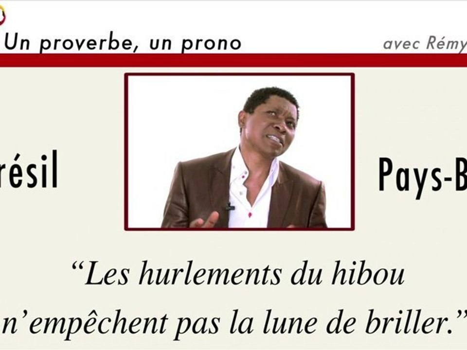 Un proverbe, un prono : Brésil-Pays Bas (2 juillet)