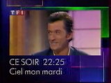 Bande Annonce De l'emission ciel mon mardi Mars 1992 TF1