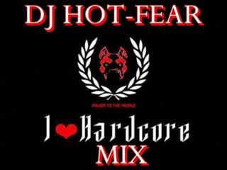 DJ HOT-FEAR hardcore mix