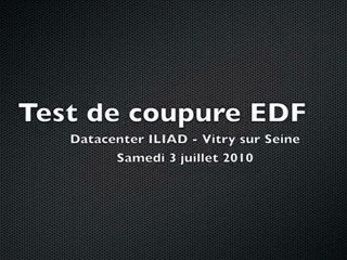 Test de coupure EDF - Iliad Datacenter Vitry