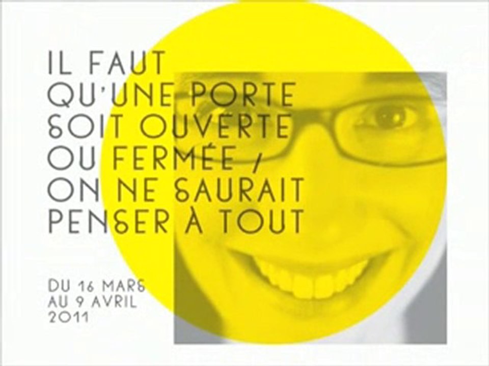 IL FAUT QU'UNE PORTE SOIT OUVERTE OU FERMEE