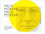 NACH MOSKAU! NACH MOSKAU! / Anton Tchekhov / Frank Castorf