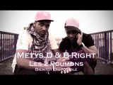 B-Right - Metys.D Les 2 Poumons Du Rap Français