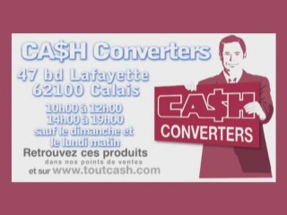 Calaisis TV : Pub Cash Converter