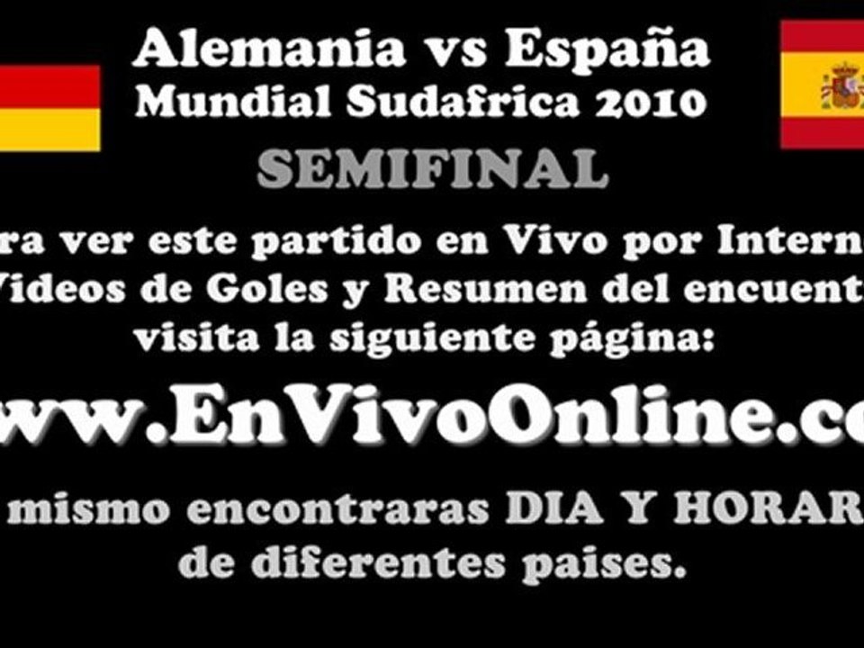 Alemania vs España EN VIVO Semifinal Mundial Sudafrica 2010