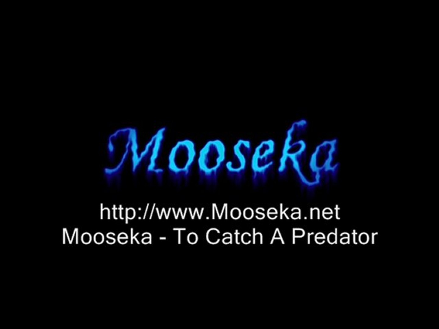 ⁣Mooseka - To Catch A Predator