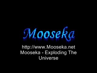 Mooseka - Exploding The Universe