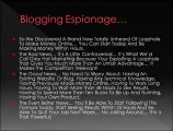Make money wiht blogs. Blogging espionage!!