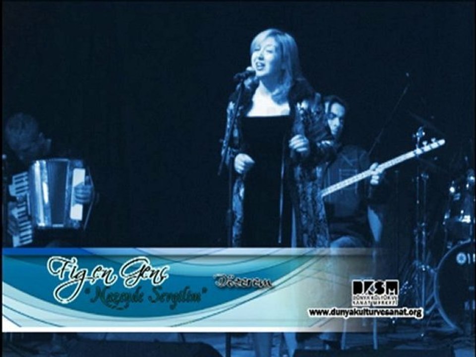 Figen Genç - Nazende Sevgilim "Dözerem"