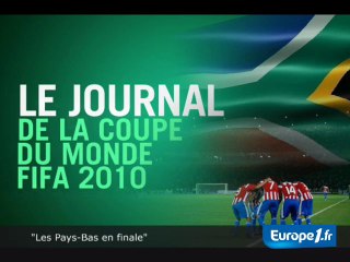 Le journal de la Coupe du monde - 07/07/2010
