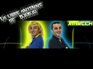 Djudju Libre antenne: JMBitch