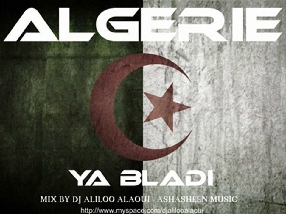 ALGERIE YA BLADI part 2 Dj aLiLoO