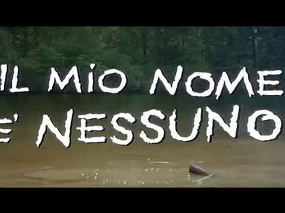 Mon nom est Personne - Générique