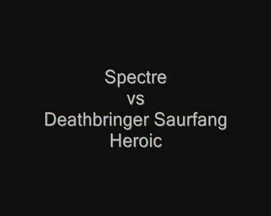 Icecrown Citadel - Deathbringer Saurfang Heroic vs Spectre