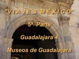 05-Viaje a México: Museos de Guadalajara, Jalisco