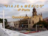 04-Viaje a México: Paseo por Guadalajara y sus Monumentos